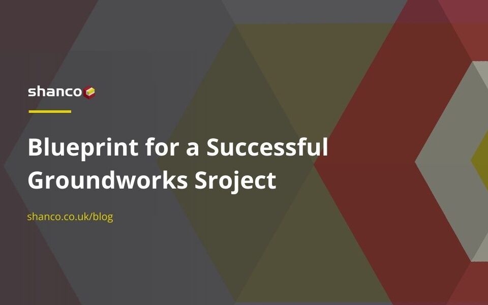 Blueprint for a Successful Groundworks Project